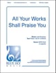 All Your Works Shall Praise You SATB choral sheet music cover